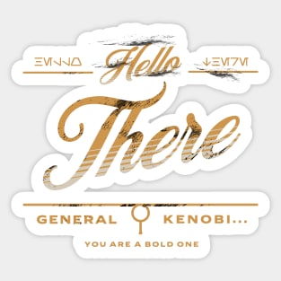 Hello There General, you are a bold one! Sticker